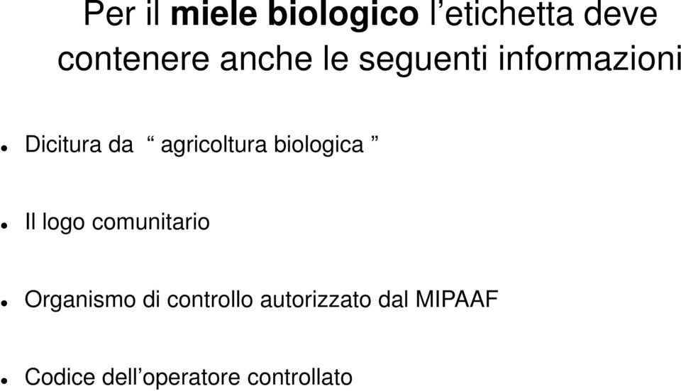 agricoltura biologica Il logo comunitario Organismo