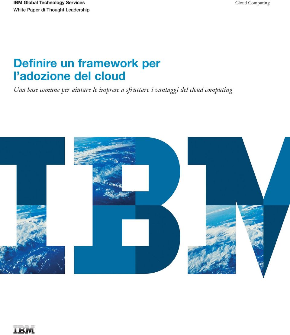 per l adozione del cloud Una base comune per