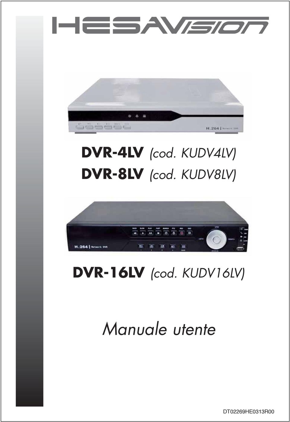 KUDV8LV) DVR-16LV (cod.