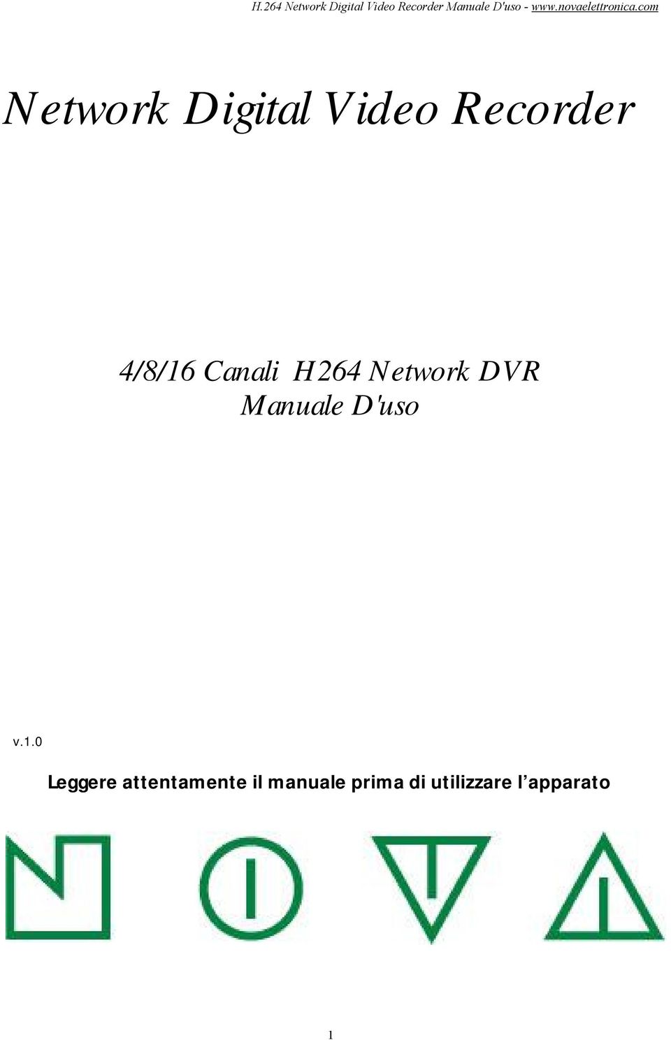 com Network Digital Video Recorder 4/8/16 Canali H264