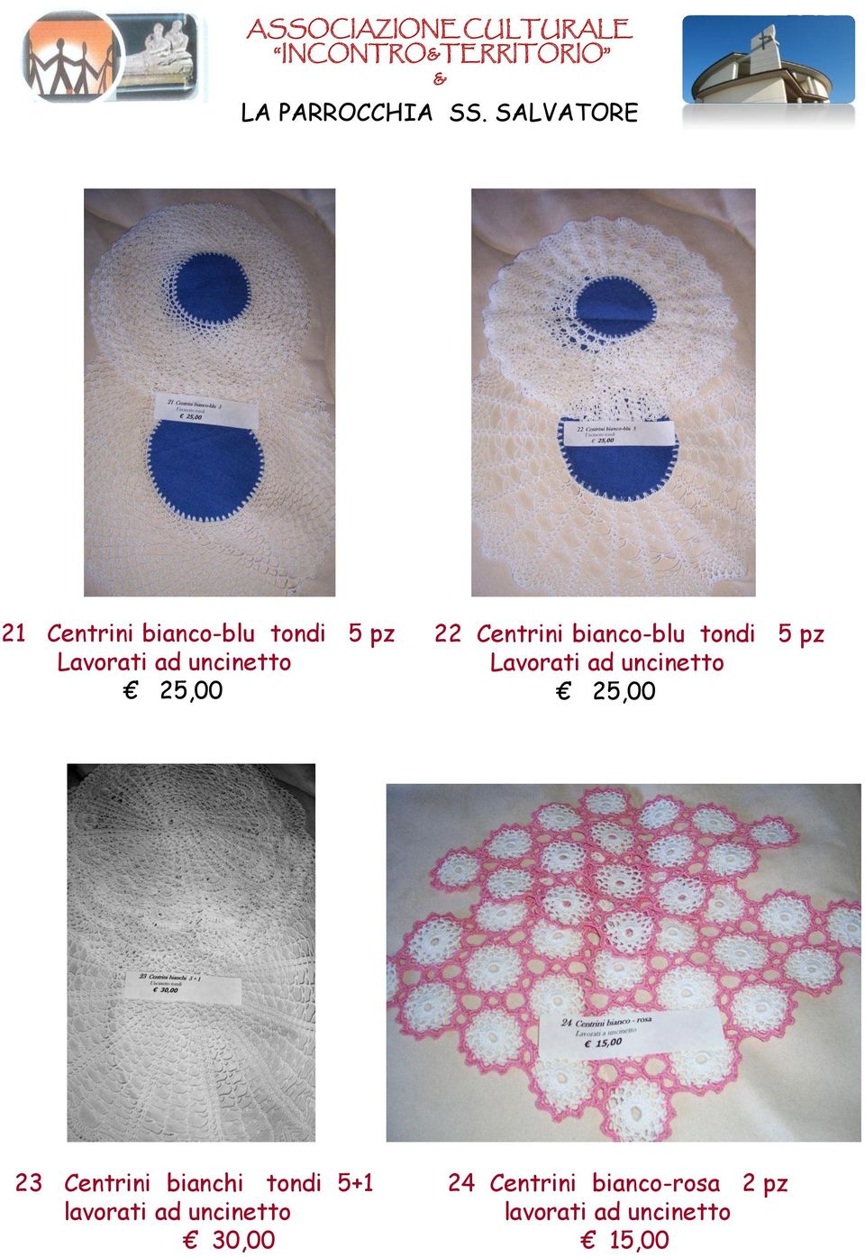 uncinetto 25,00 23 Centrini bianchi tondi 5+1 lavorati ad