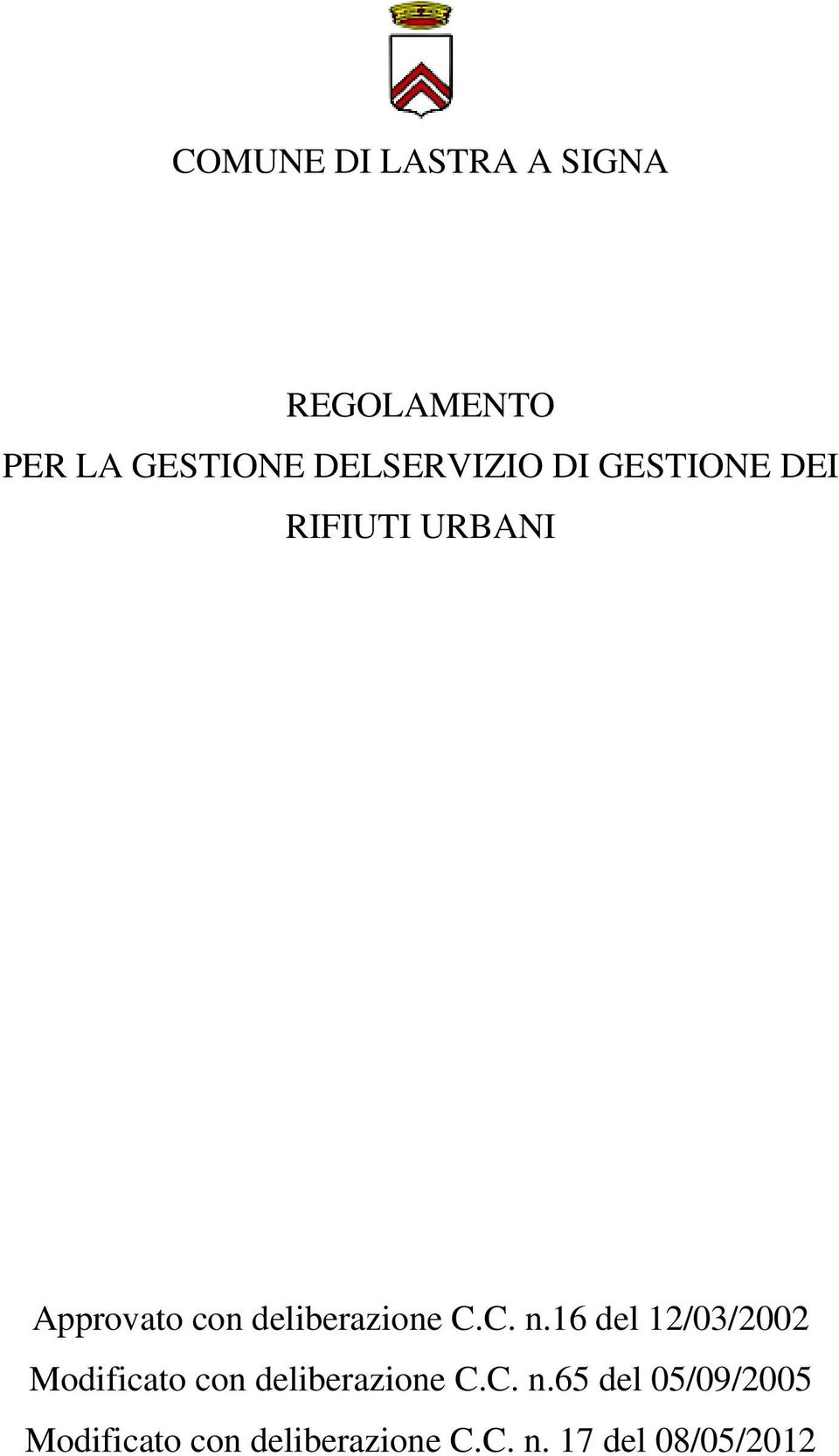 16 del 12/03/2002 Modificato con deliberazione C.C. n.