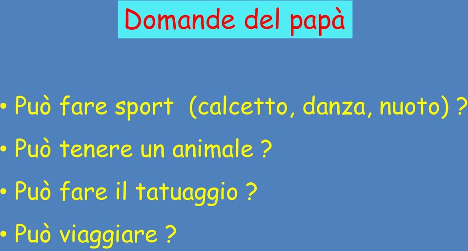 nuoto)? Può tenere un animale?