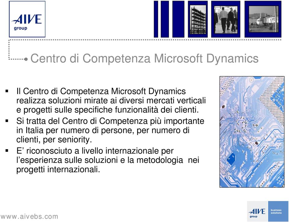 Si tratta del Centro di Competenza più importante in Italia per numero di persone, per numero di clienti,