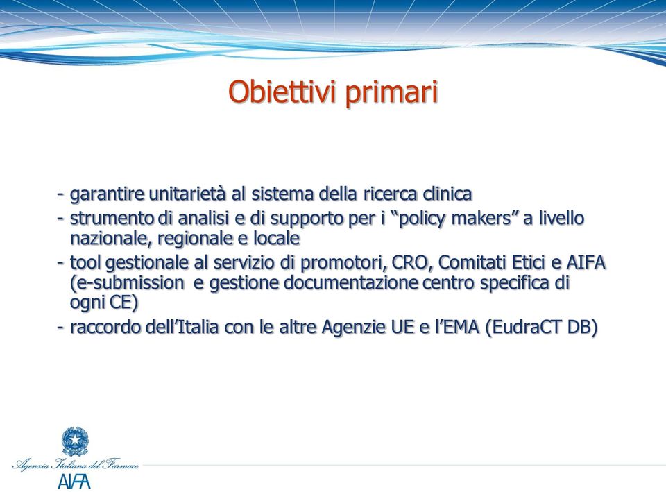 gestionale al servizio di promotori, CRO, Comitati Etici e AIFA (e-submission e gestione