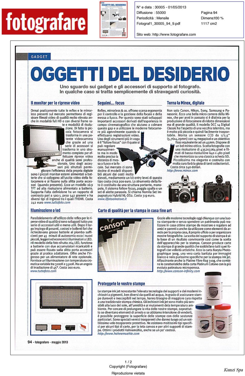 pdf 1117 cm2 Sito web: http://www.fotografare.com OGGETTIDEL DESIDERIO Uno sguardo sui gadget e gli accessori di supporto al fotografo.