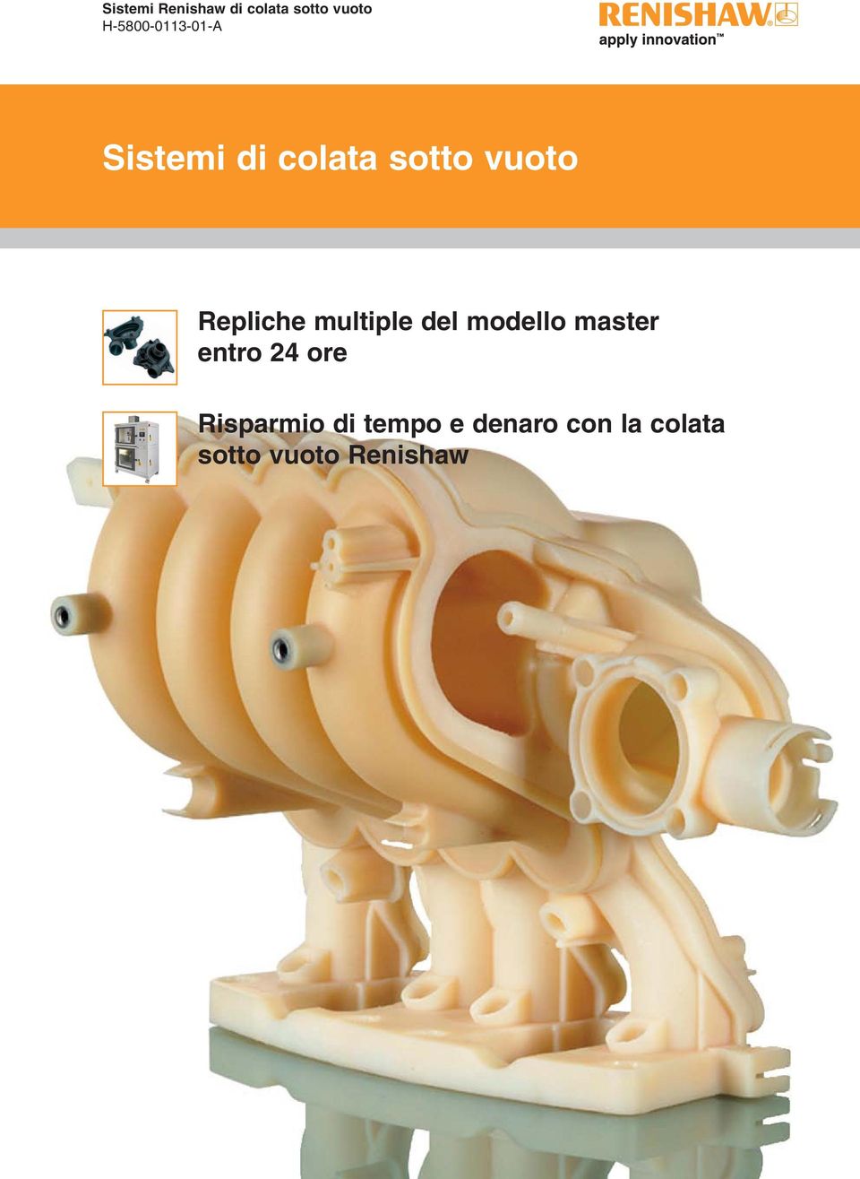 Repliche multiple del modello master entro 24 ore