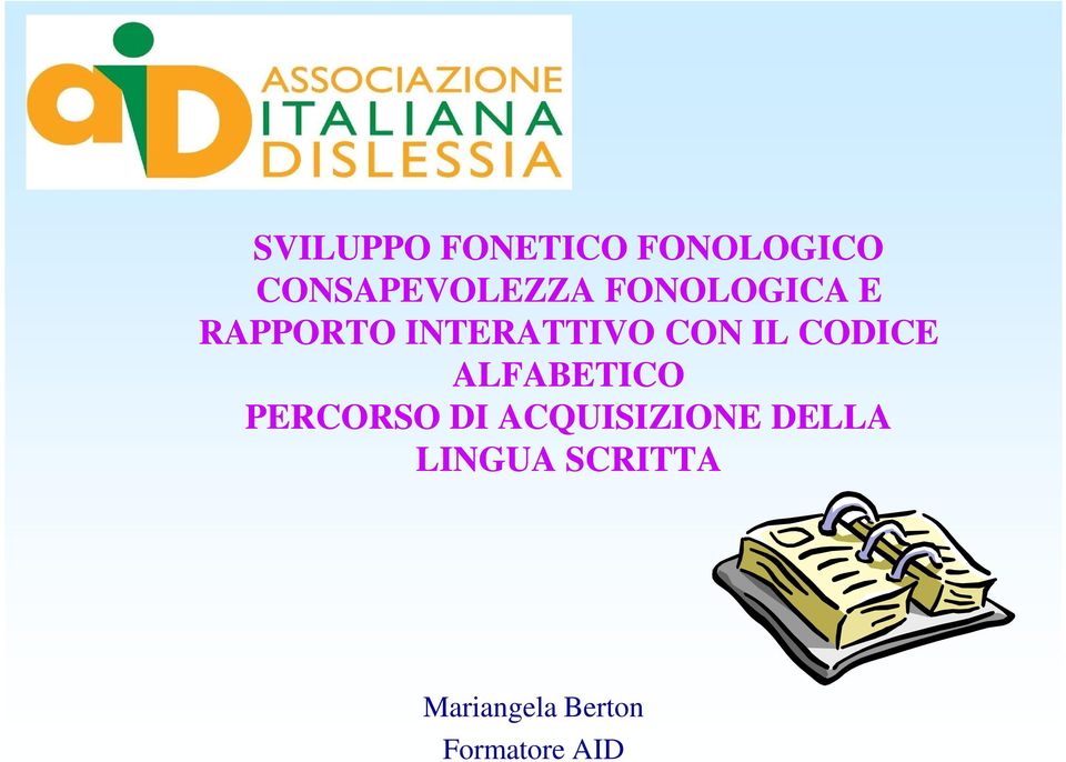 CODICE ALFABETICO PERCORSO DI ACQUISIZIONE