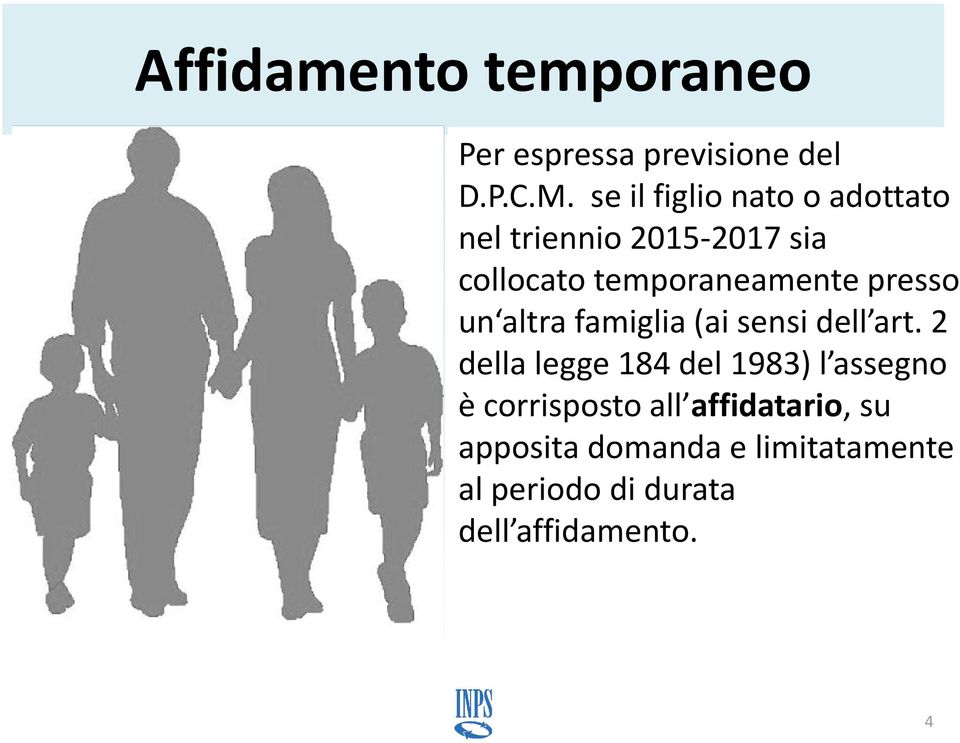 presso un altra famiglia (ai sensi dell art.