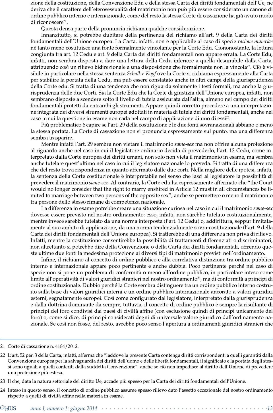 9 della Carta dei diritti fondamentali dell Unione europea.