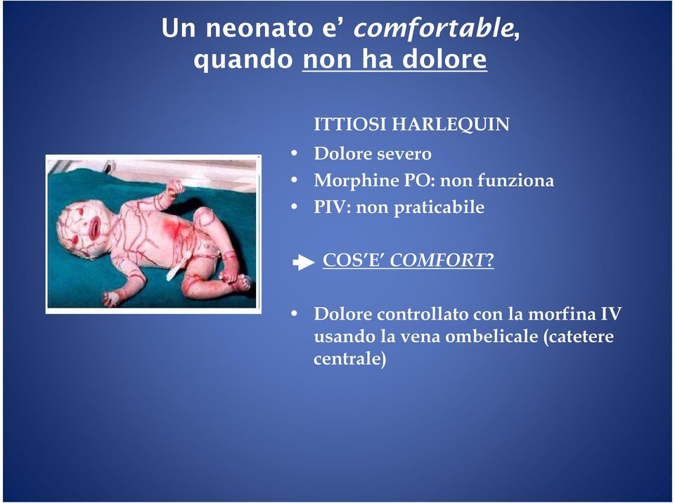 non praticabile COS E COMFORT?