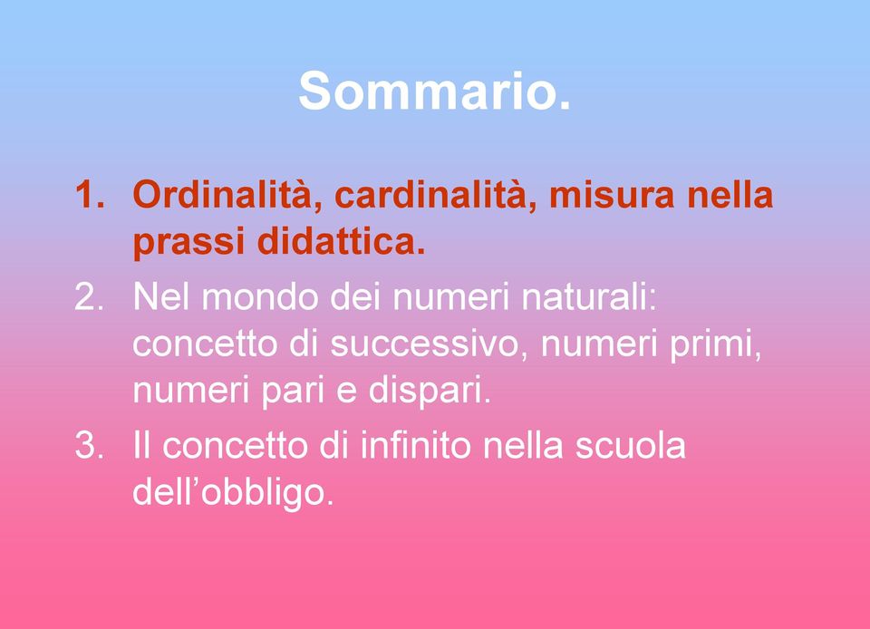 2. Nel mondo dei numeri naturali: concetto di