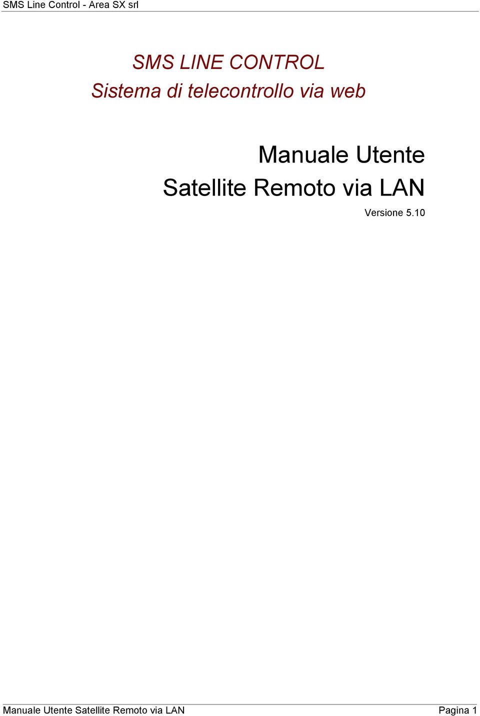 Satellite Remoto via LAN Versione 5.