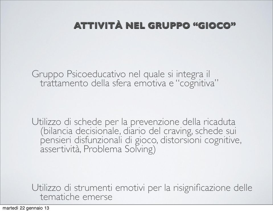 diario del craving, schede sui pensieri disfunzionali di gioco, distorsioni cognitive,