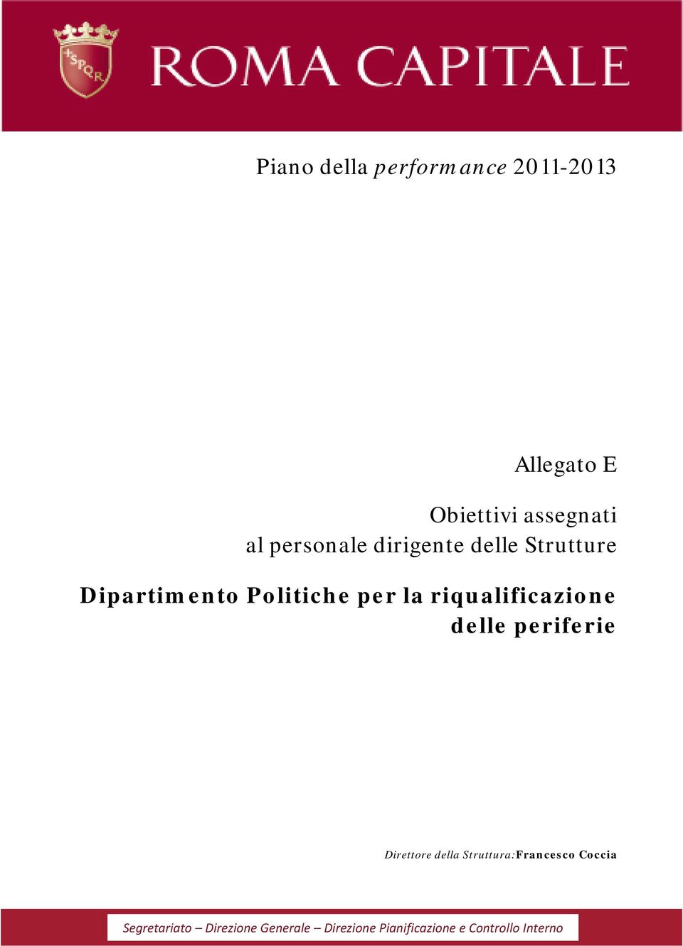 riqualificazione delle periferie Direttore della