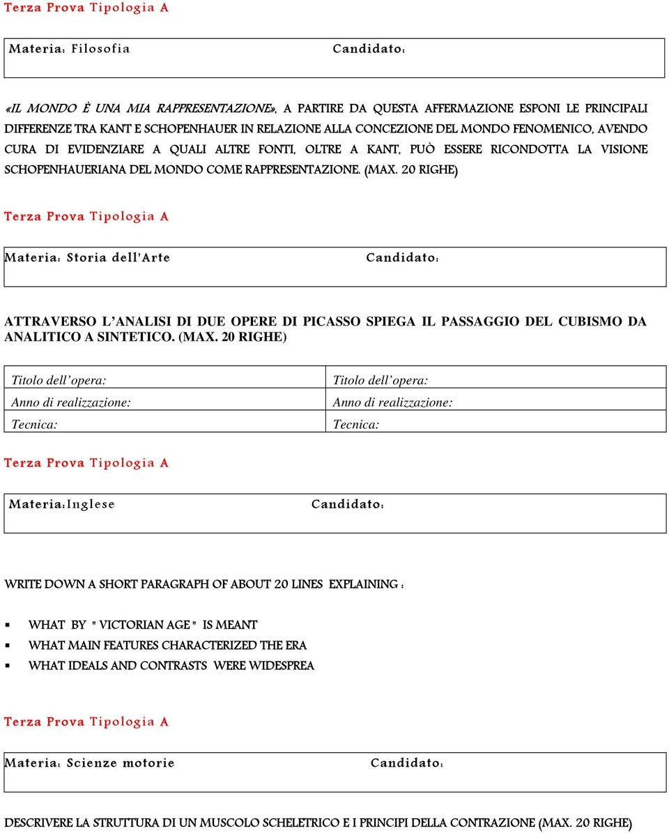 20 RIGHE) Terza Prova Tipologia A Materia: Storia dell'arte Candidato: ATTRAVERSO L ANALISI DI DUE OPERE DI PICASSO SPIEGA IL PASSAGGIO DEL CUBISMO DA ANALITICO A SINTETICO. (MA.