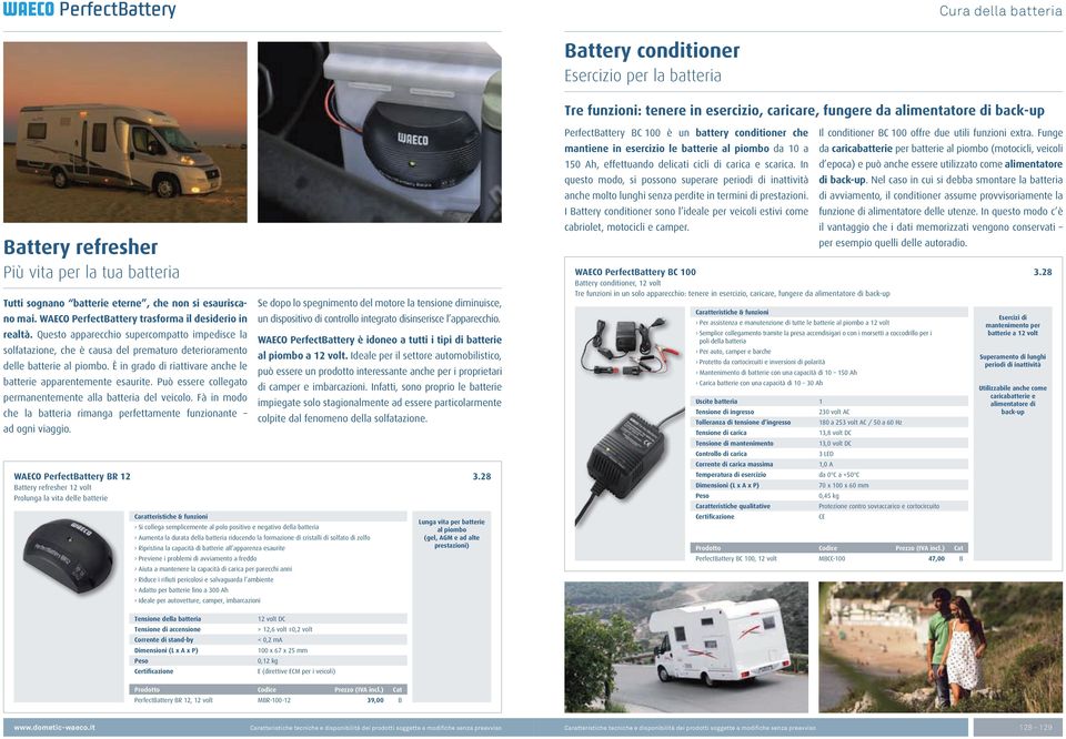 Funge mantiene in esercizio le batterie al piombo da 10 a da caricabatterie per batterie al piombo (motocicli, veicoli 150 Ah, effettuando delicati cicli di carica e scarica.