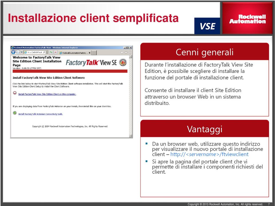 Consente di installare il client Site Edition attraverso un browser Web in un sistema distribuito.