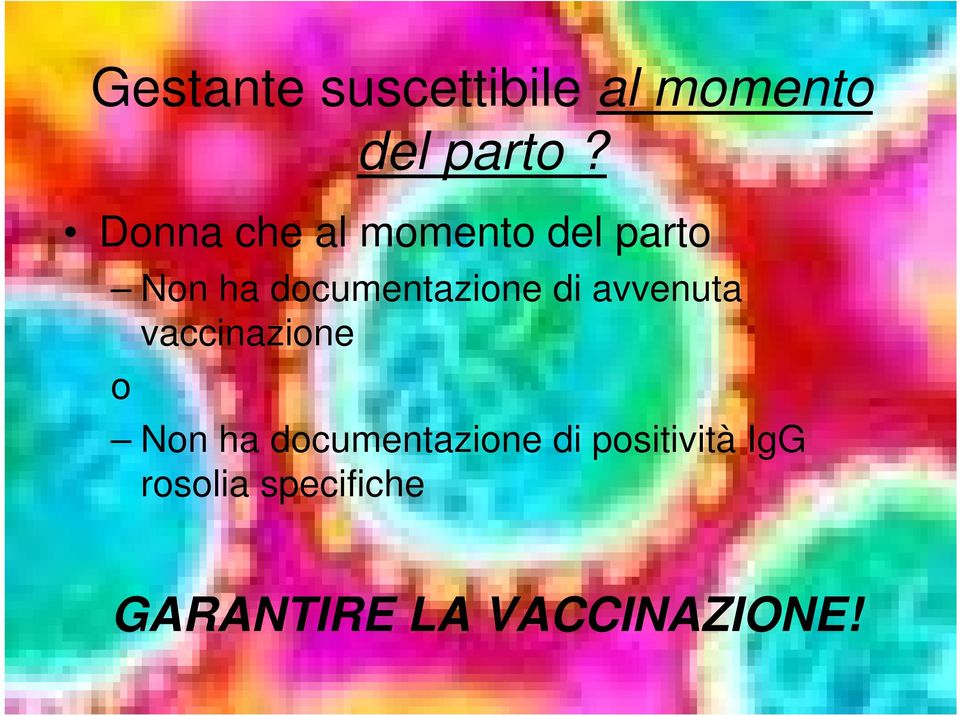 vaccinazione o del parto?