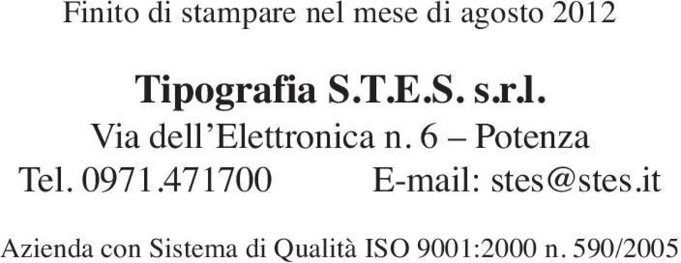 6 Potenza Tel. 0971.471700 E-mail: stes@stes.