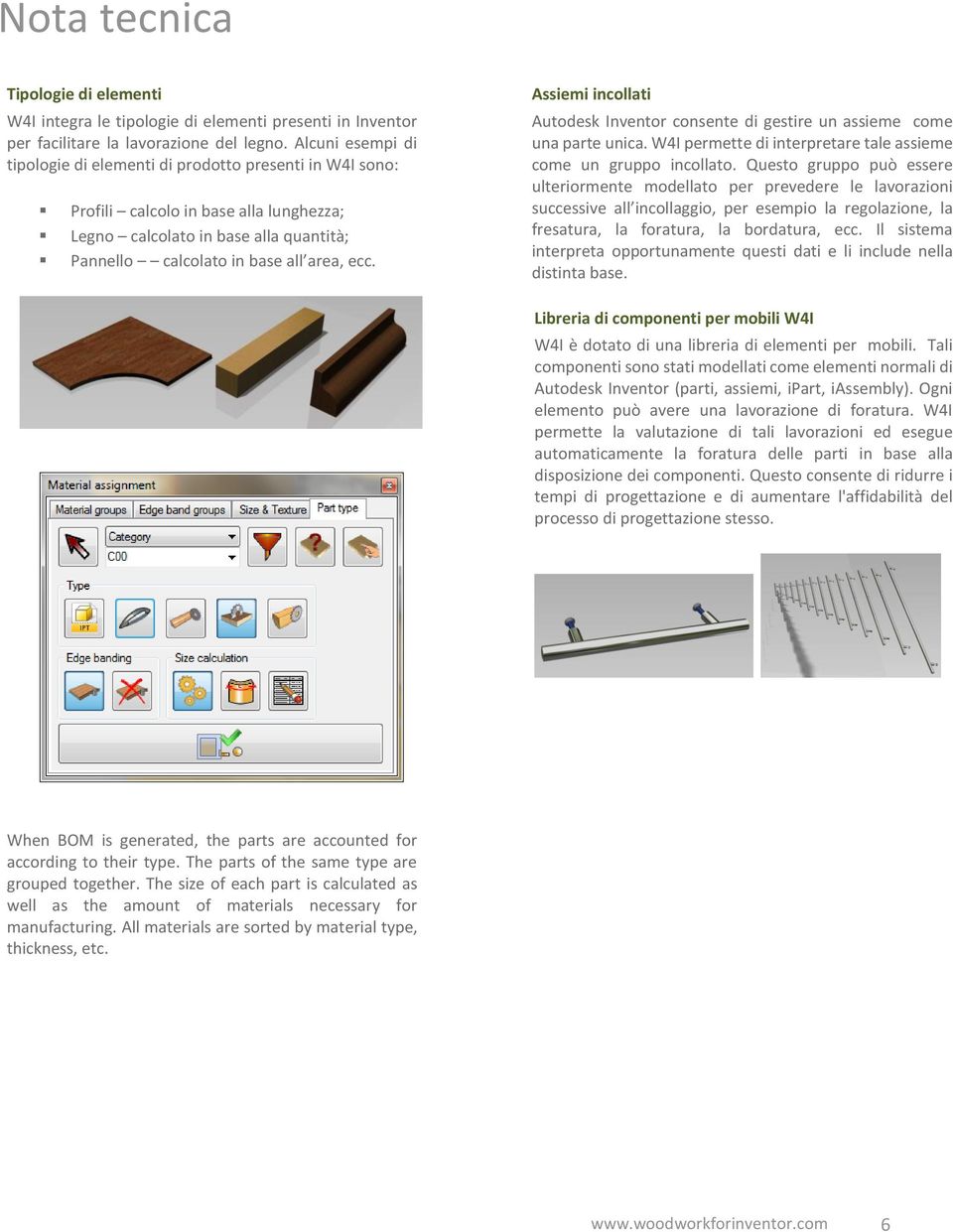 Assiemi incollati Autodesk Inventor consente di gestire un assieme come una parte unica. W4I permette di interpretare tale assieme come un gruppo incollato.