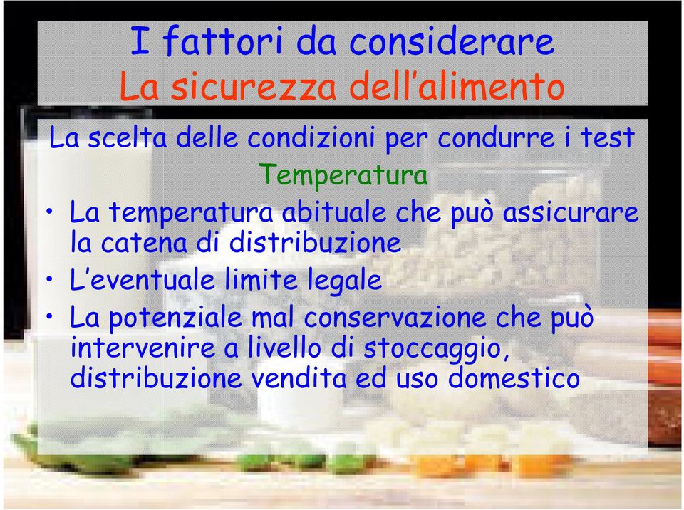 distribuzione L eventuale limite legale La potenziale mal conservazione