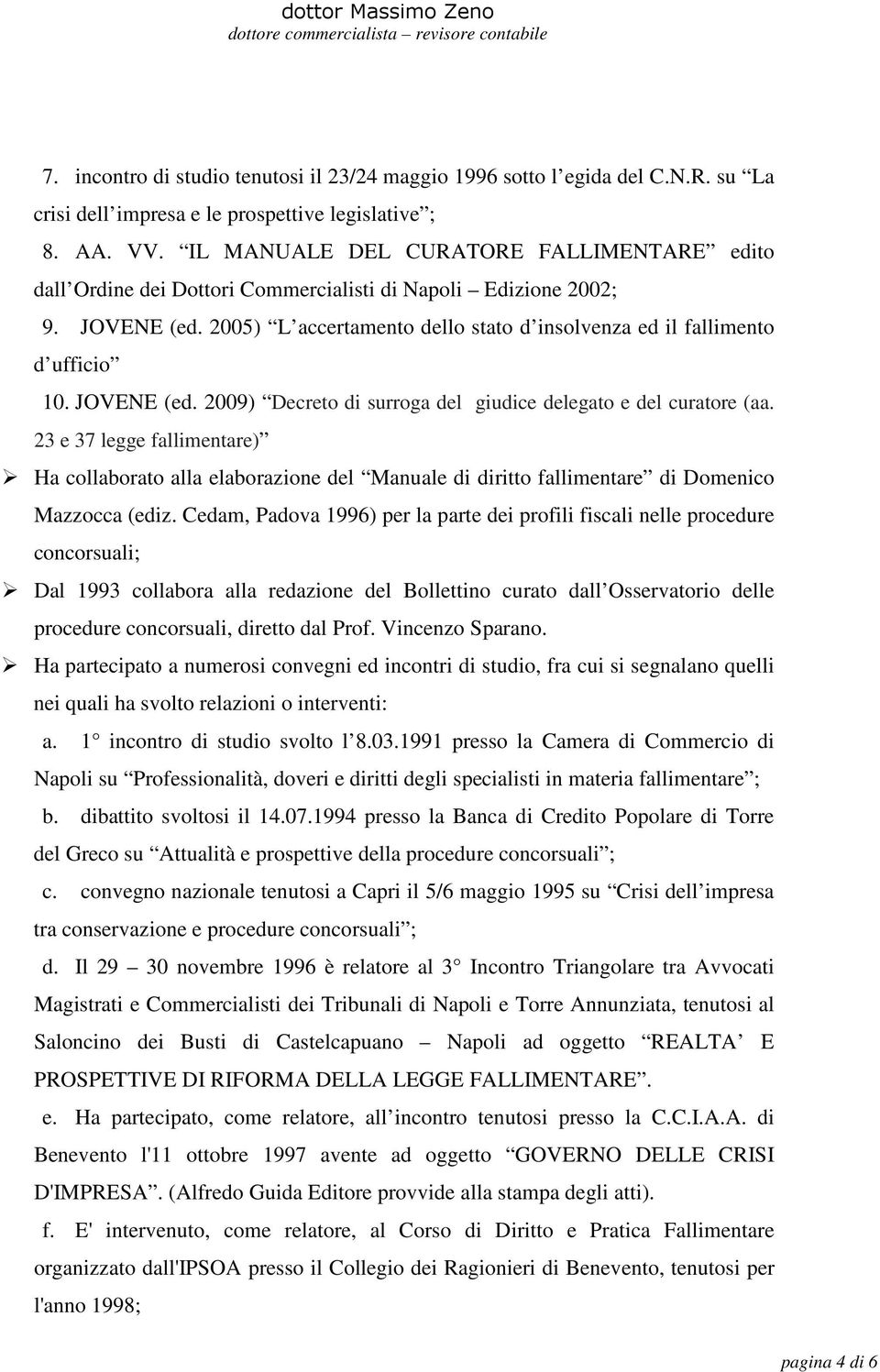 JOVENE (ed. 2009) Decreto di surroga del giudice delegato e del curatore (aa.