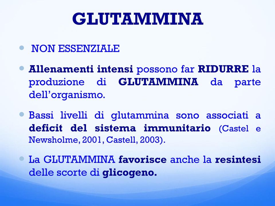 Bassi livelli di glutammina sono associati a deficit del sistema immunitario