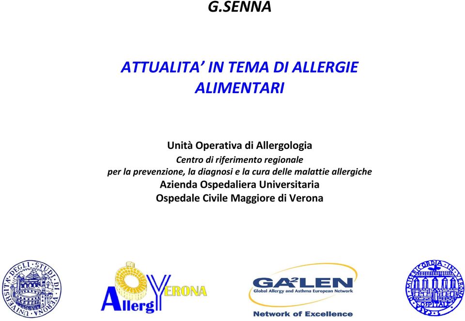 la prevenzione, la diagnosi e la cura delle malattie