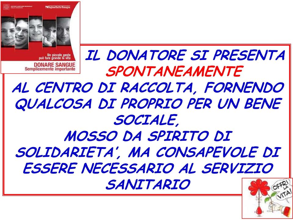 BENE SOCIALE, MOSSO DA SPIRITO DI SOLIDARIETA, MA