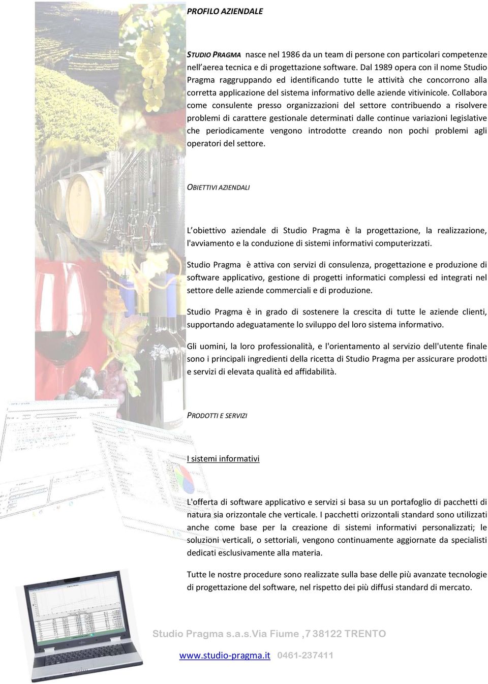 Collabora come consulente presso organizzazioni del settore contribuendo a risolvere problemi di carattere gestionale determinati dalle continue variazioni legislative che periodicamente vengono