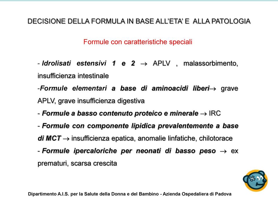 digestiva - Formule a basso contenuto proteico e minerale IRC - Formule con componente lipidica prevalentemente a base di MCT