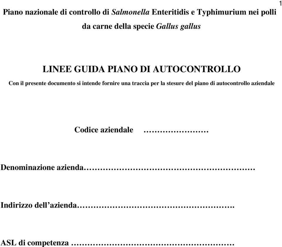 documento si intende fornire una traccia per la stesure del piano di autocontrollo