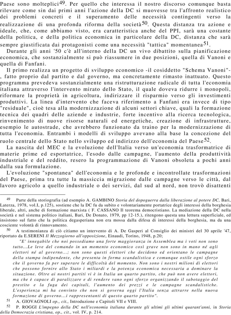 necessità contingenti verso la realizzazione di una profonda riforma della società 50.