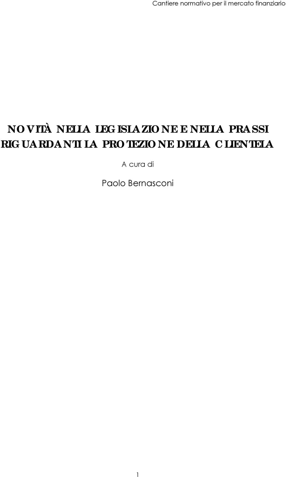 NELLA PRASSI RIGUARDANTI LA PROTEZIONE