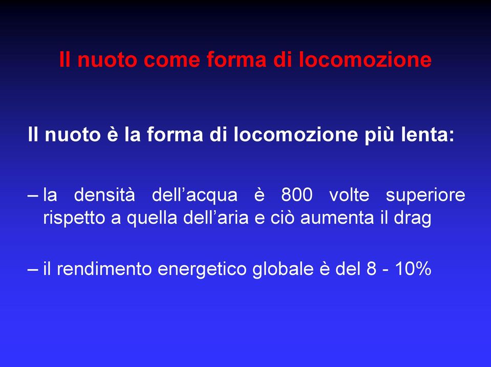 volte superiore rispetto a quella dell aria e ciò