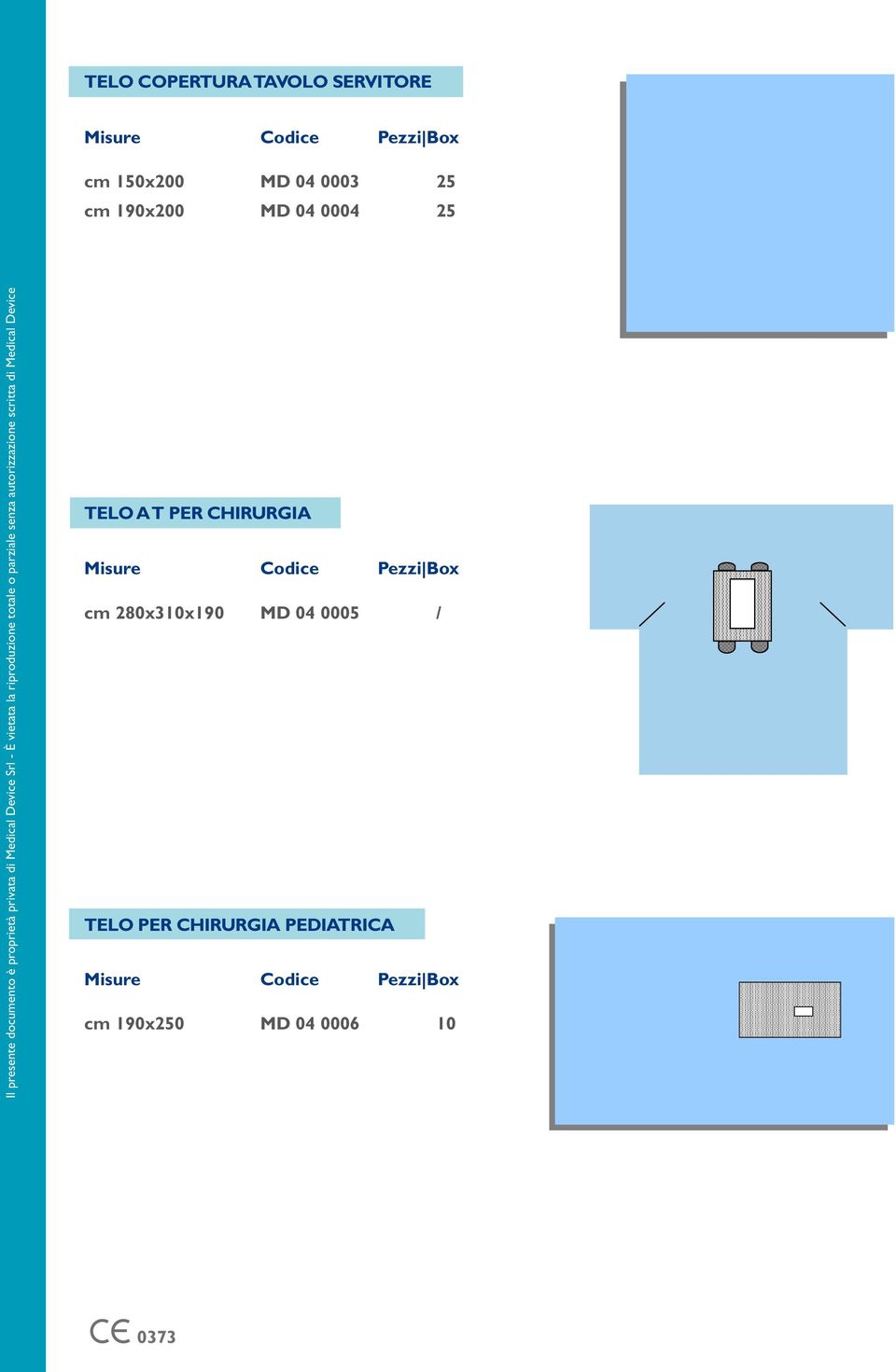 PER CHIRURGIA cm 280x310x190 MD 04 0005 / TELO