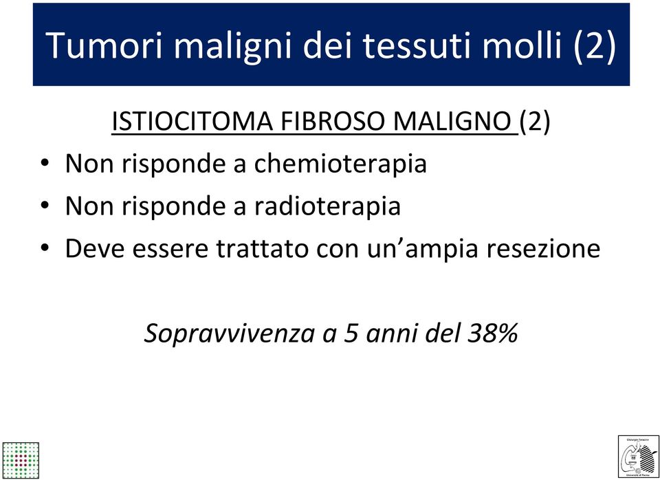 Non risponde a radioterapia Deve essere trattato