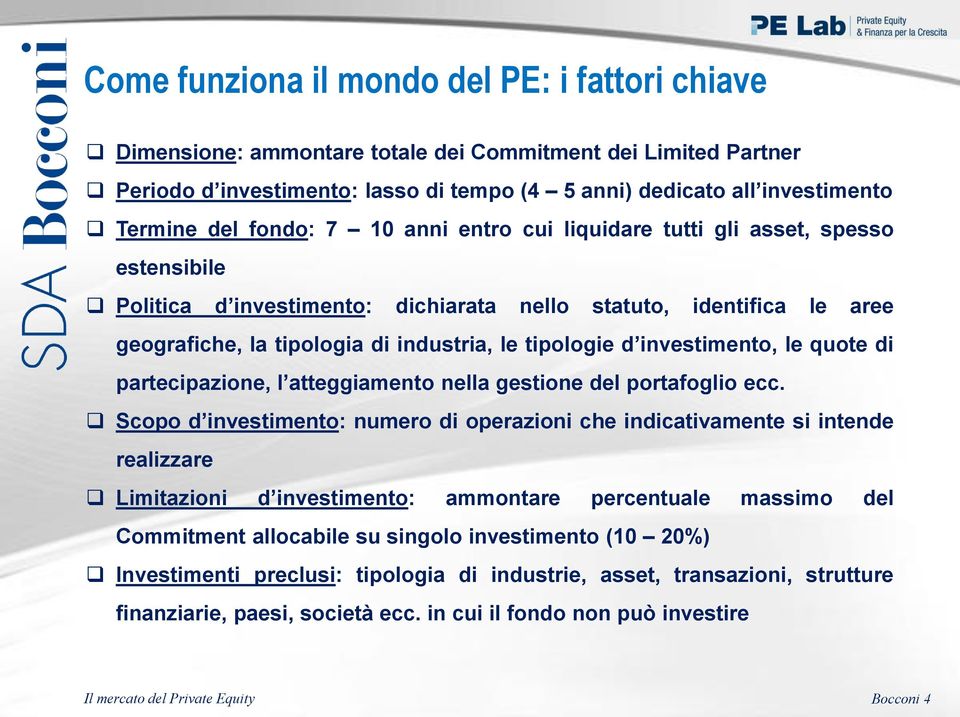 investimento, le quote di partecipazione, l atteggiamento nella gestione del portafoglio ecc.