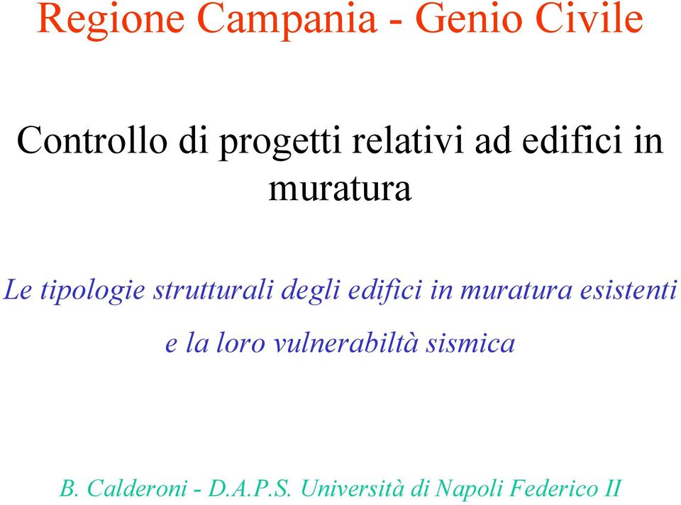 degli edifici in muratura esistenti e la loro vulnerabiltà