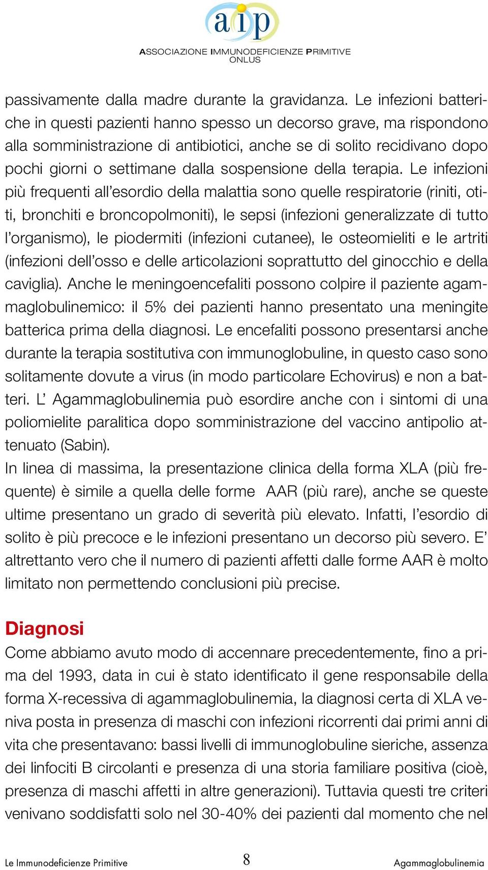 sospensione della terapia.