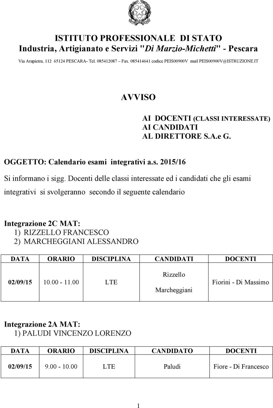 mi integrativi a.s. 2015/16 Si informano i sigg.