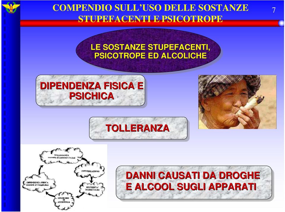 FISICA E PSICHICA TOLLERANZA DANNI