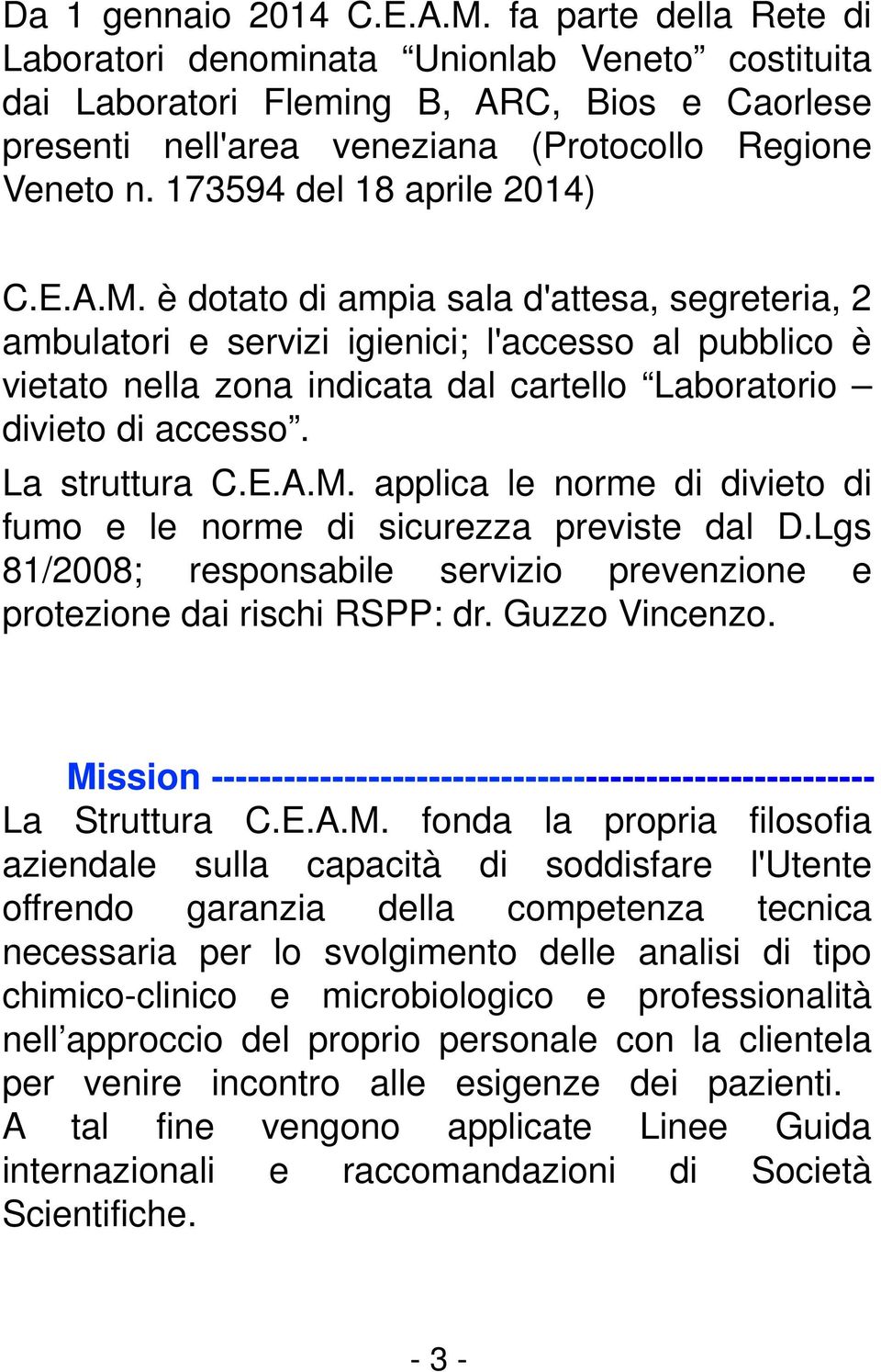 173594 del 18 aprile 2014) C.E.A.M.