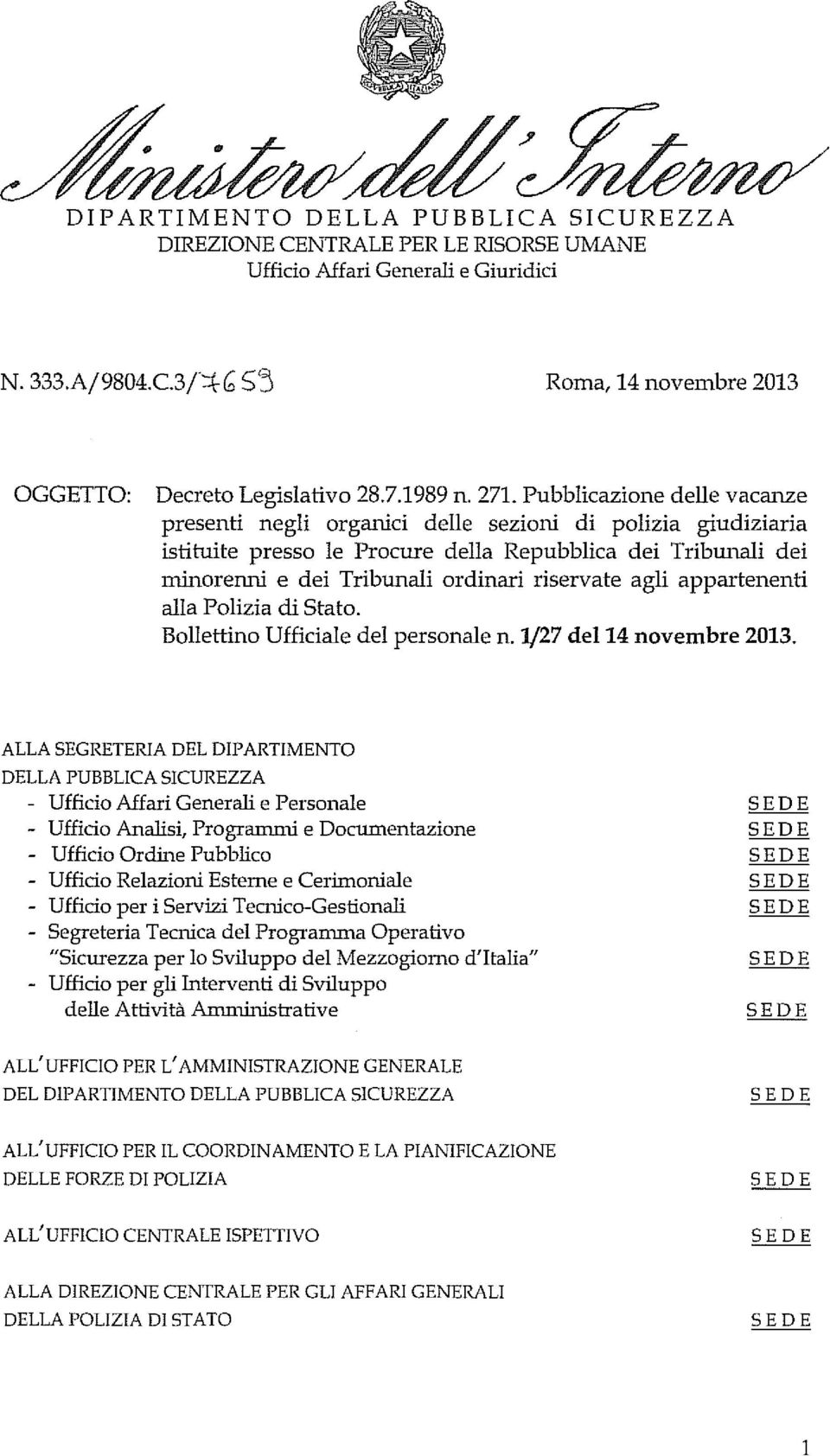 agli appartenenti alla Polizia di Stato. Bollettino Ufficiale del personale n. lf27 del14 novembre 2013.