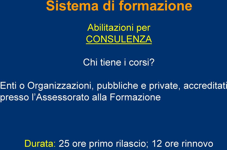 private, accreditati presso l Assessorato