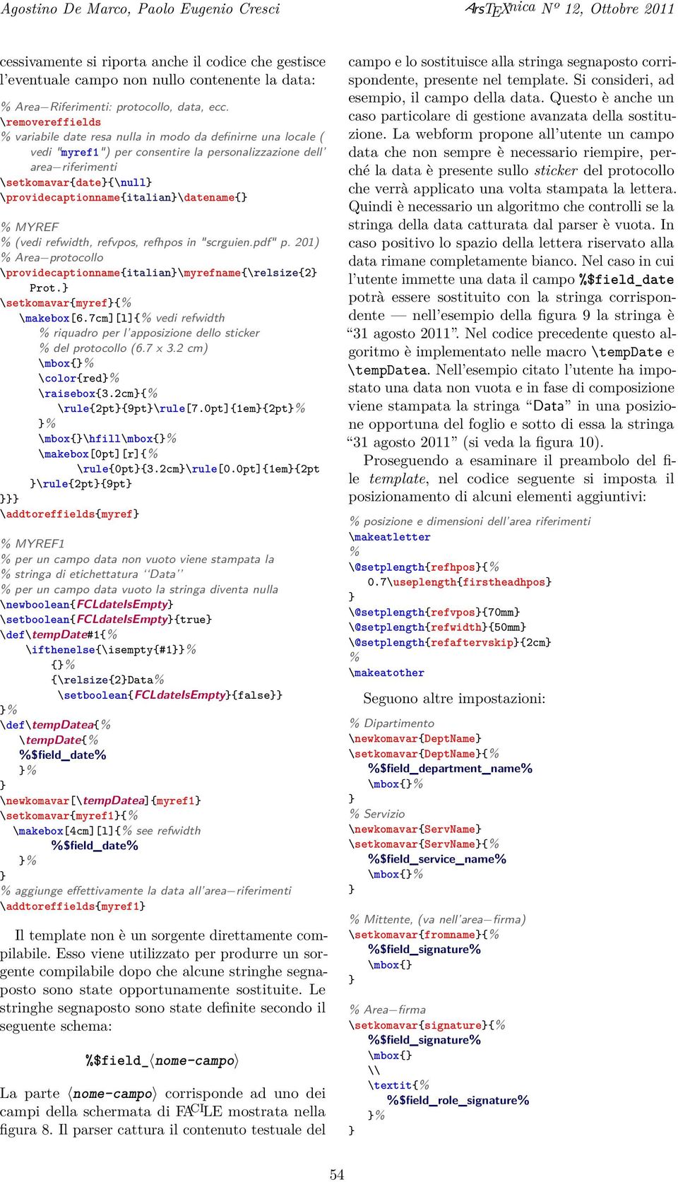 \removereffields variabile date resa nulla in modo da definirne una locale ( vedi "myref1") per consentire la personalizzazione dell area riferimenti \setkomavar{date{\null