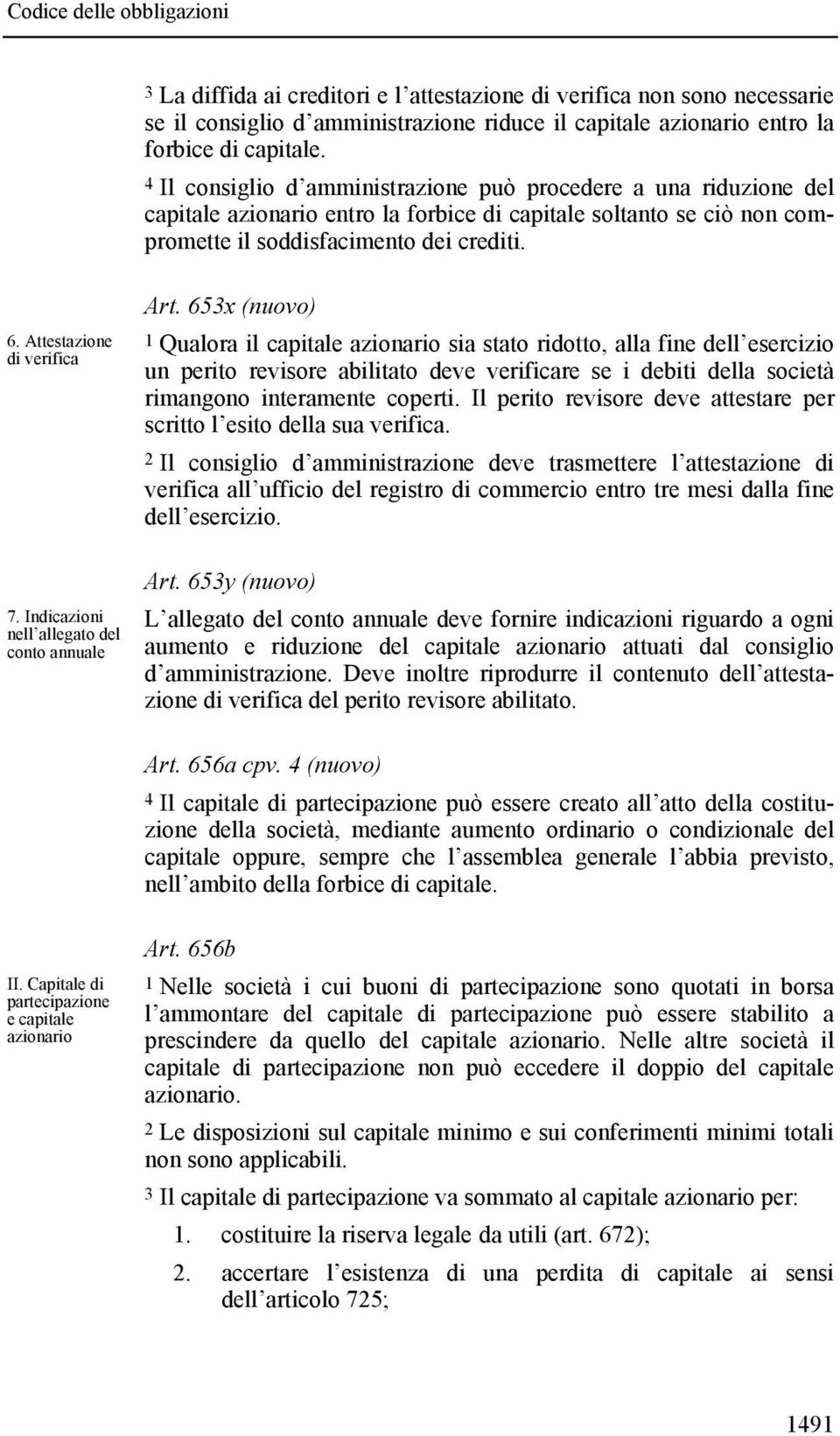 Attestazione di verifica 7. Indicazioni nell allegato del conto annuale Art.