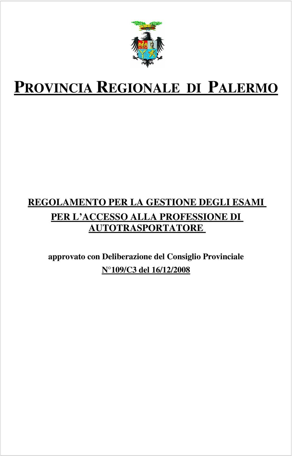 PROFESSIONE DI AUTOTRASPORTATORE approvato con