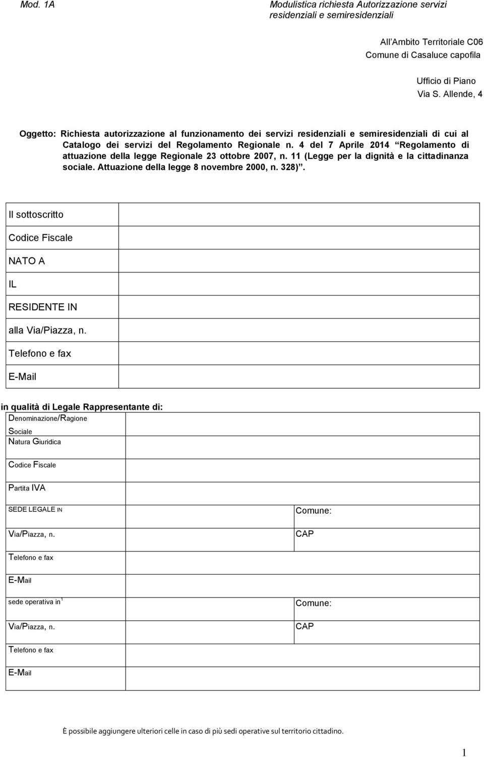 4 del 7 Aprile 2014 Regolamento di attuazione della legge Regionale 23 ottobre 2007, n. 11 (Legge per la dignità e la cittadinanza sociale. Attuazione della legge 8 novembre 2000, n. 328).